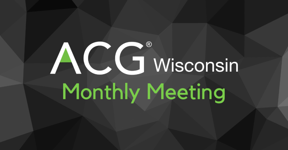 2023 ACG WI September Monthly Meeting ACG Wisconsin